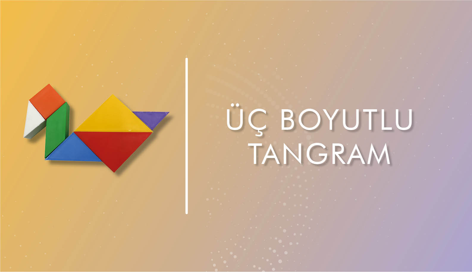 Üç Boyutlu Tangram